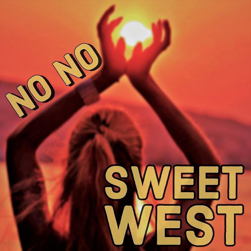 SWEET WEST