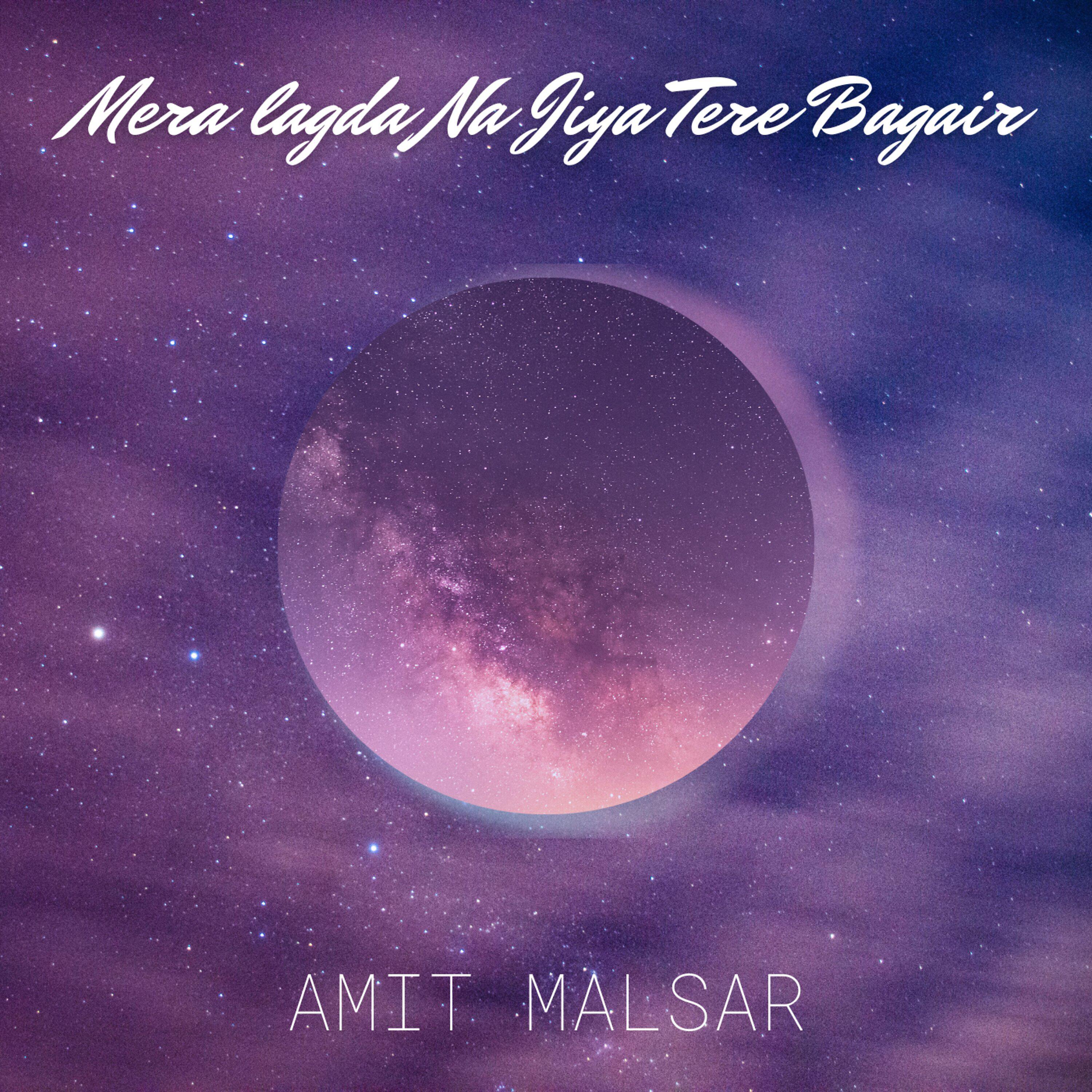 Релиз Mera Lagda Na Jiya Tere Bagair