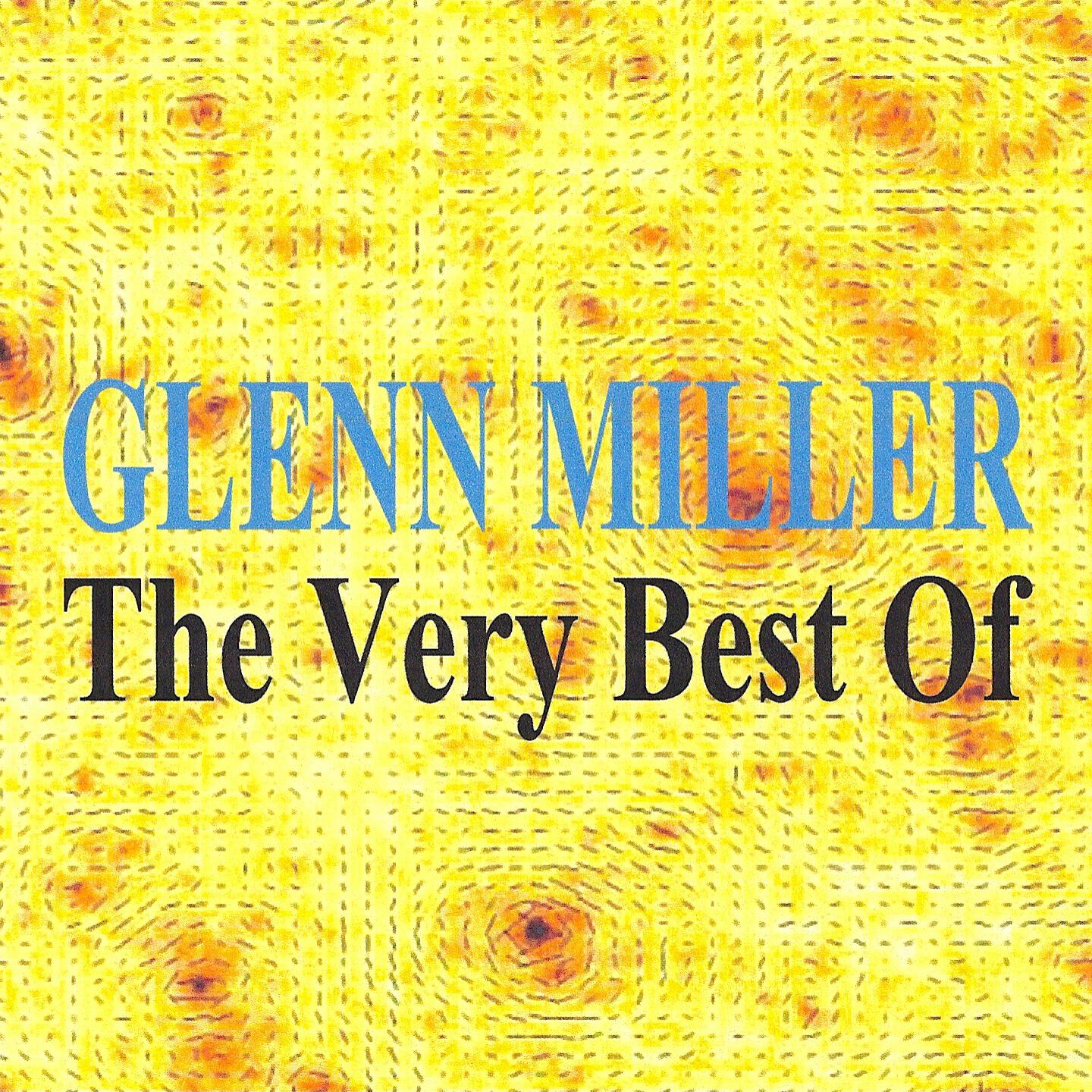 Релиз Glenn Miller : The Very Best Of