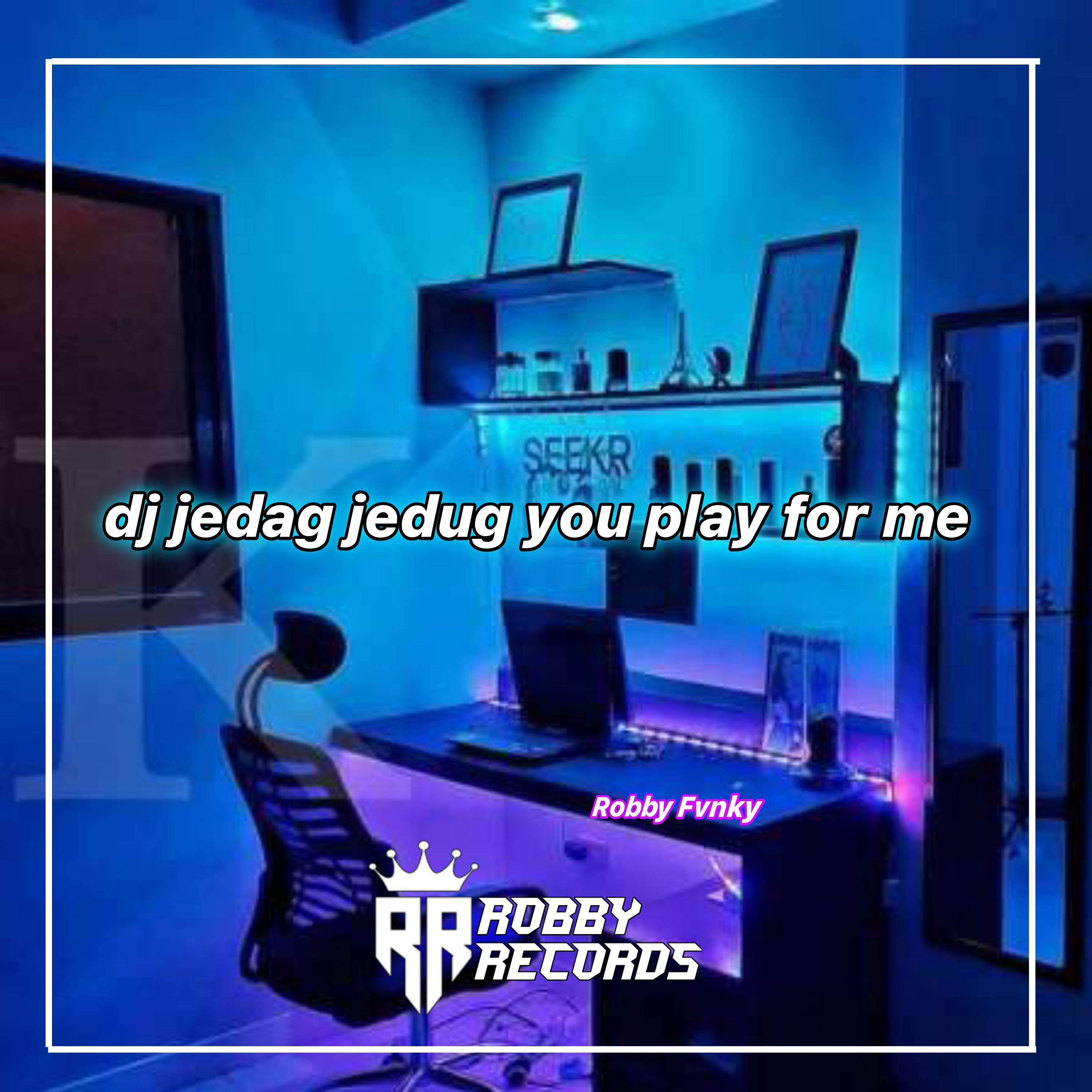 Релиз Dj Jedag Jedug Full bas you play for me
