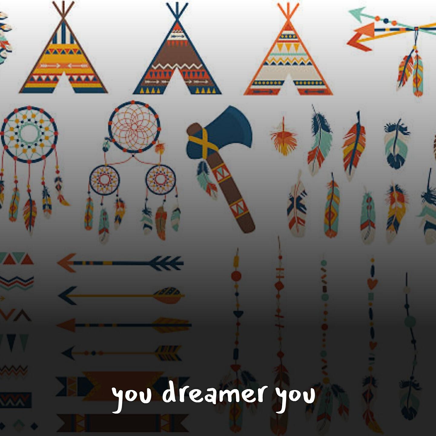 Постер альбома You Dreamer You