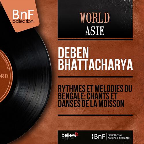 Релиз Rythmes et mélodies du Bengale: chants et danses de la moisson (Mono Version)