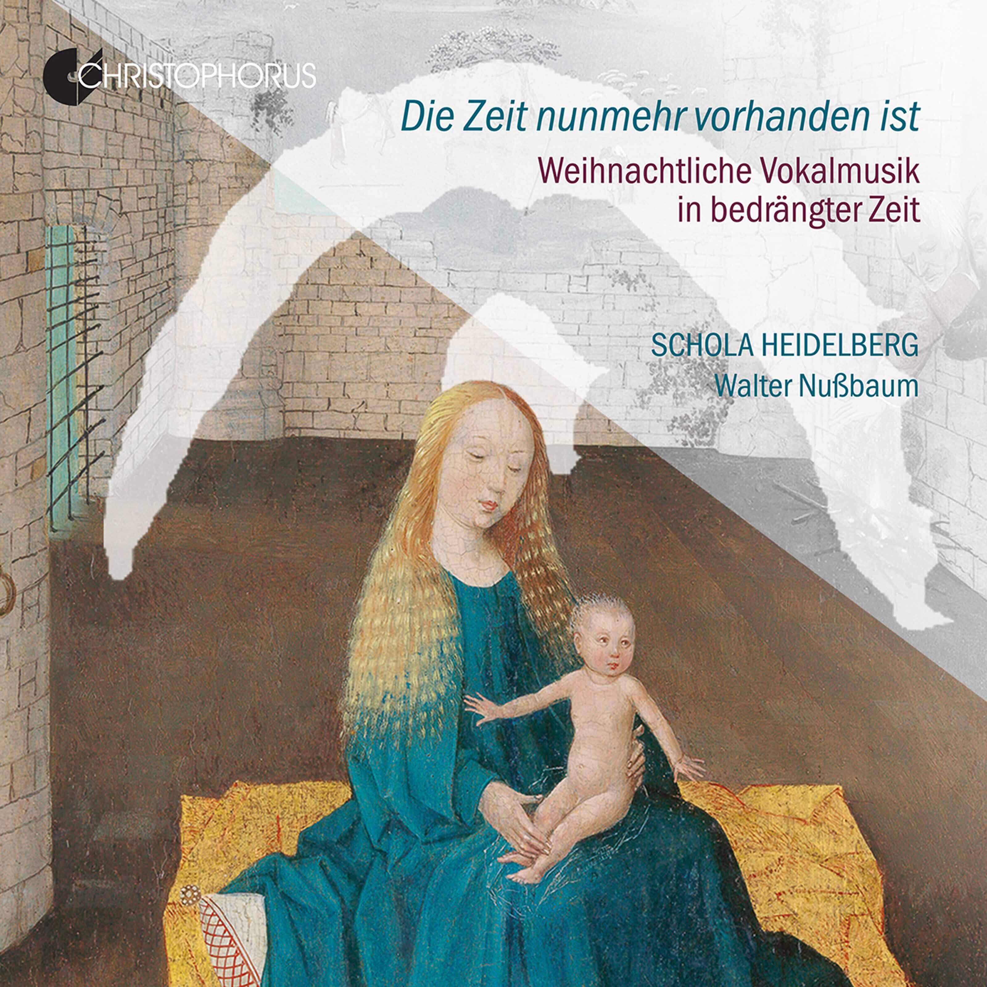 Релиз Die Zeit nunmehr vorhanden ist: Weinachtliche Vokalmusik in bedrängter Zeit