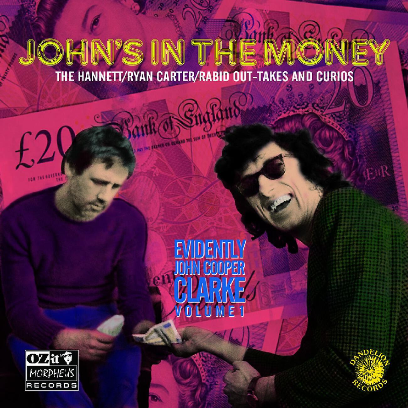 Релиз John's in the Money (Evidently John Cooper Clarke, Vol. 1)
