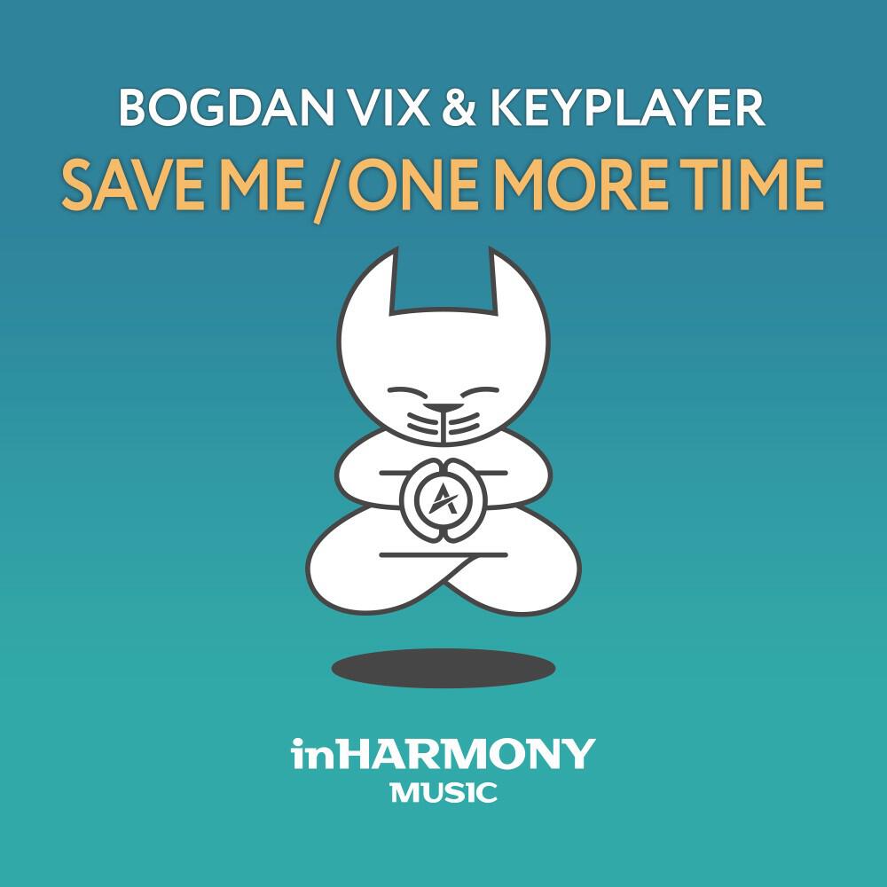 Релиз Save Me / One More Time