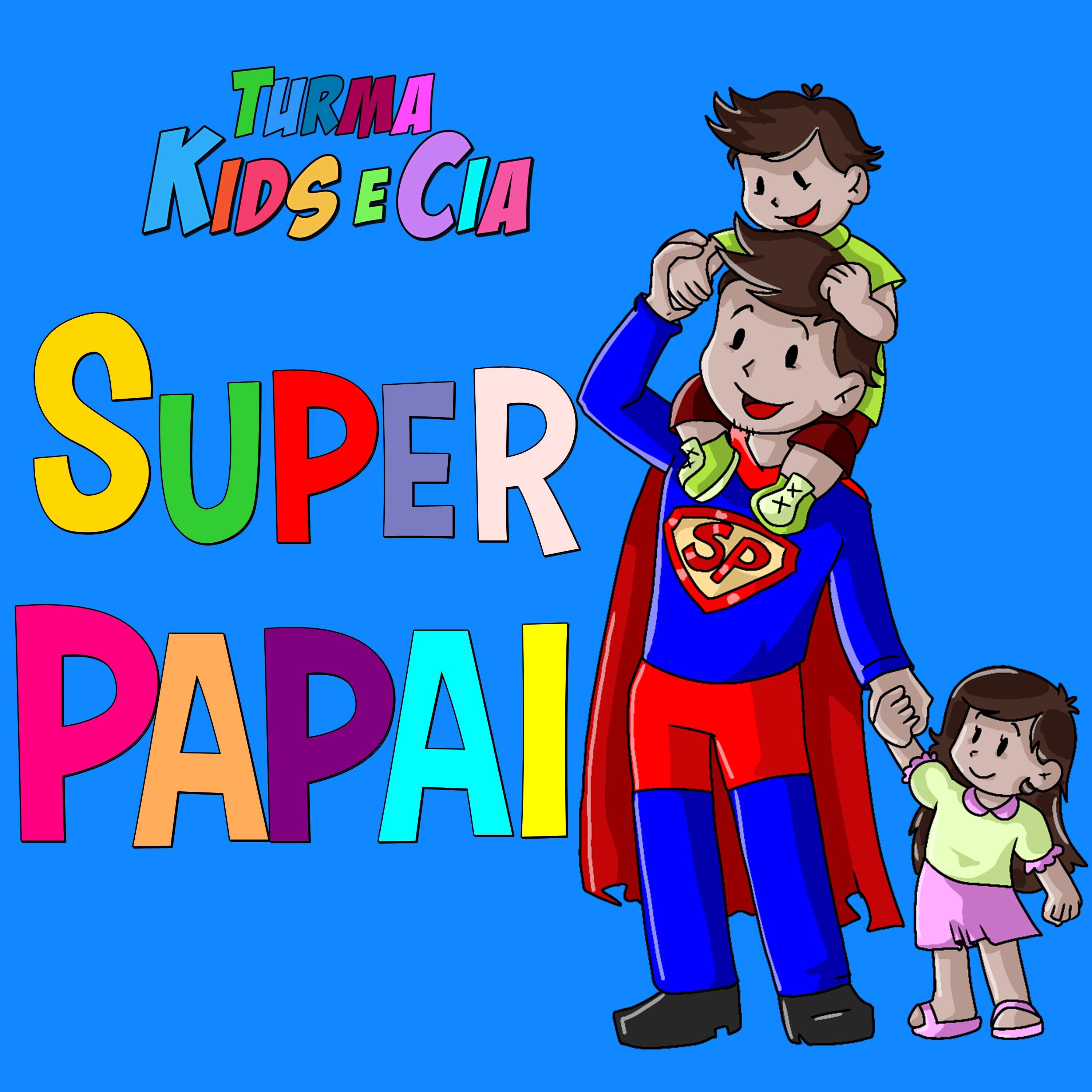 Релиз Super Papai (Dia dos Pais)