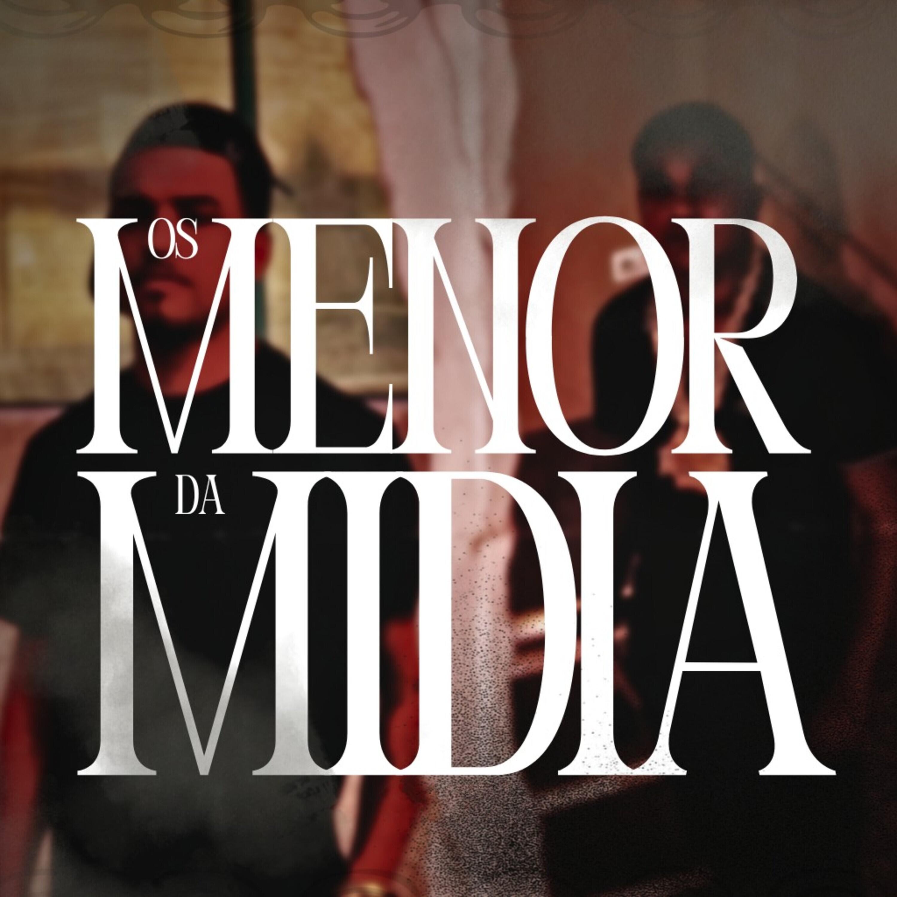 Релиз Os Menor da Midia