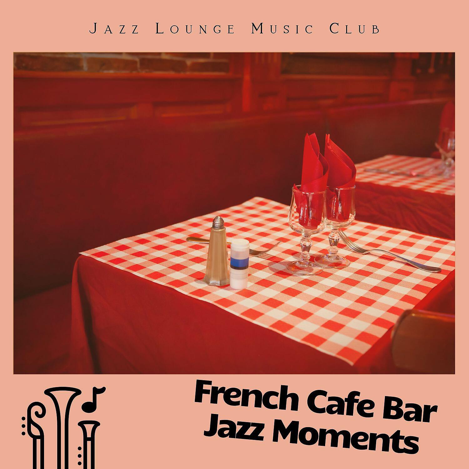 Релиз French Cafe Bar, Jazz Moments