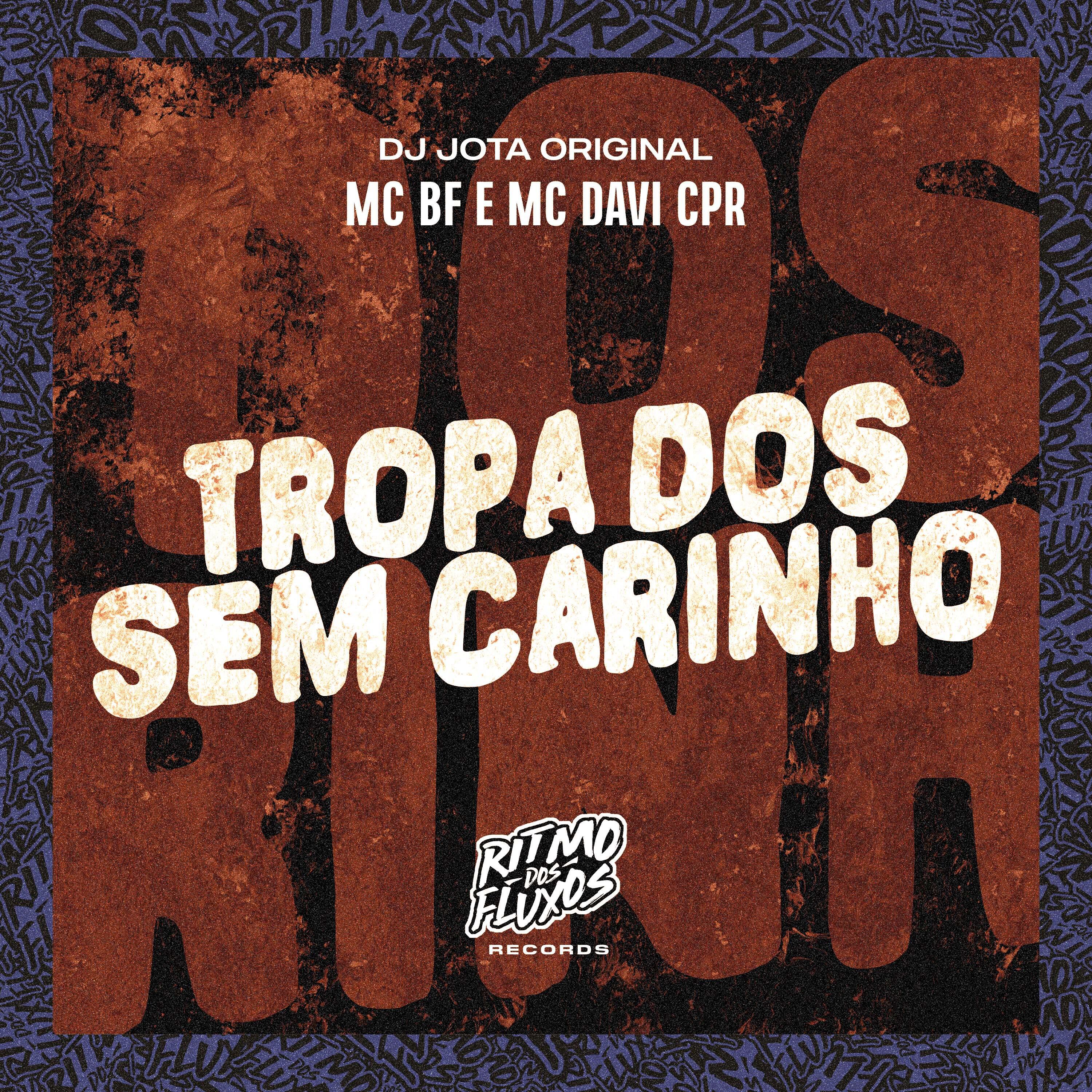 Скачать песню Mc BF, MC Davi CPR, DJ JOTA ORIGINAL - Tropa dos Sem Carinho бесплатно в MP3 для Android и iOS