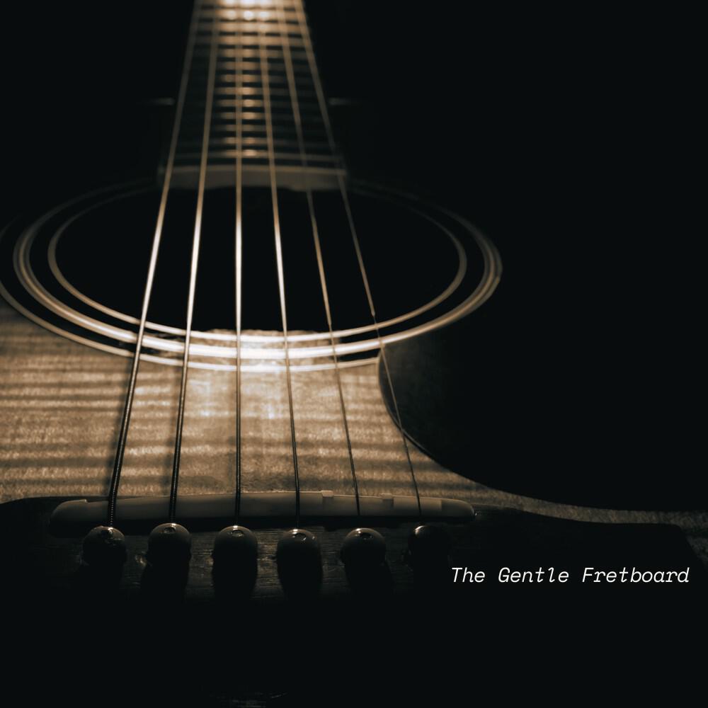 Релиз The Gentle Fretboard