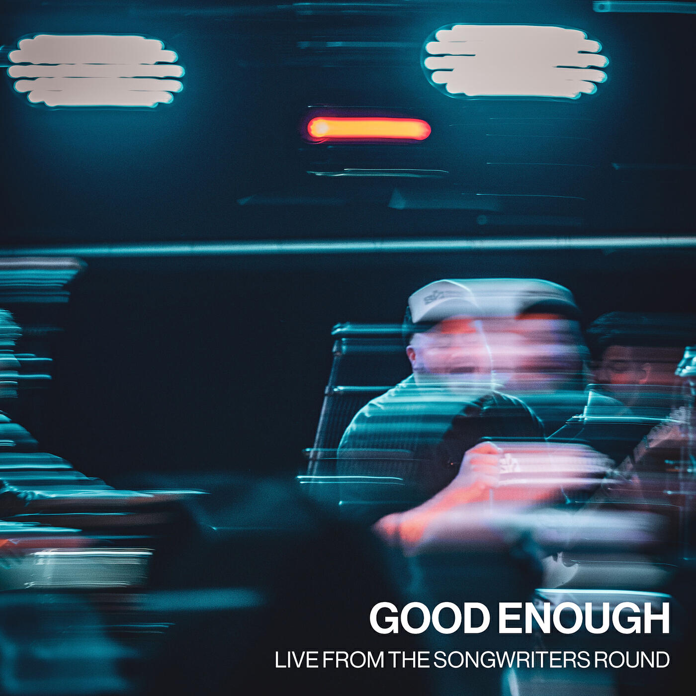 Релиз Good Enough (Live from the Songwriters Round)