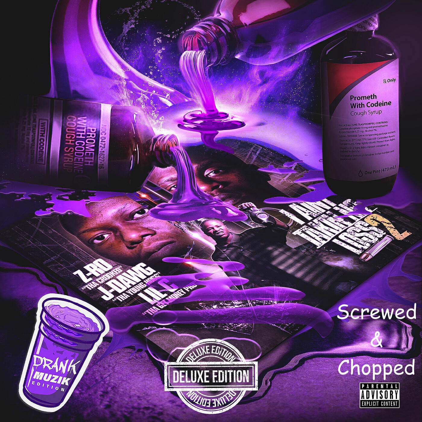 Постер альбома I Aint Takin No Loss (Drank Muzik Deluxe Edition) [Screwed & Chopped], Vol.2