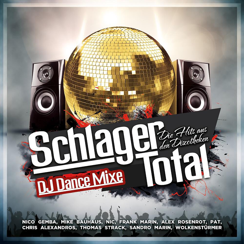 Релиз Schlager Total - Die Hits aus den Discotheken (DJ Dance Mixe)