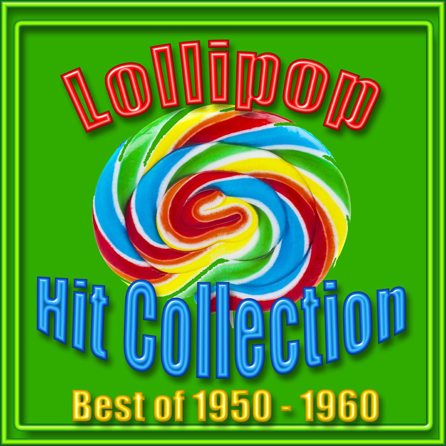 Релиз Lollipop Hit Collection - Best of 1950-60