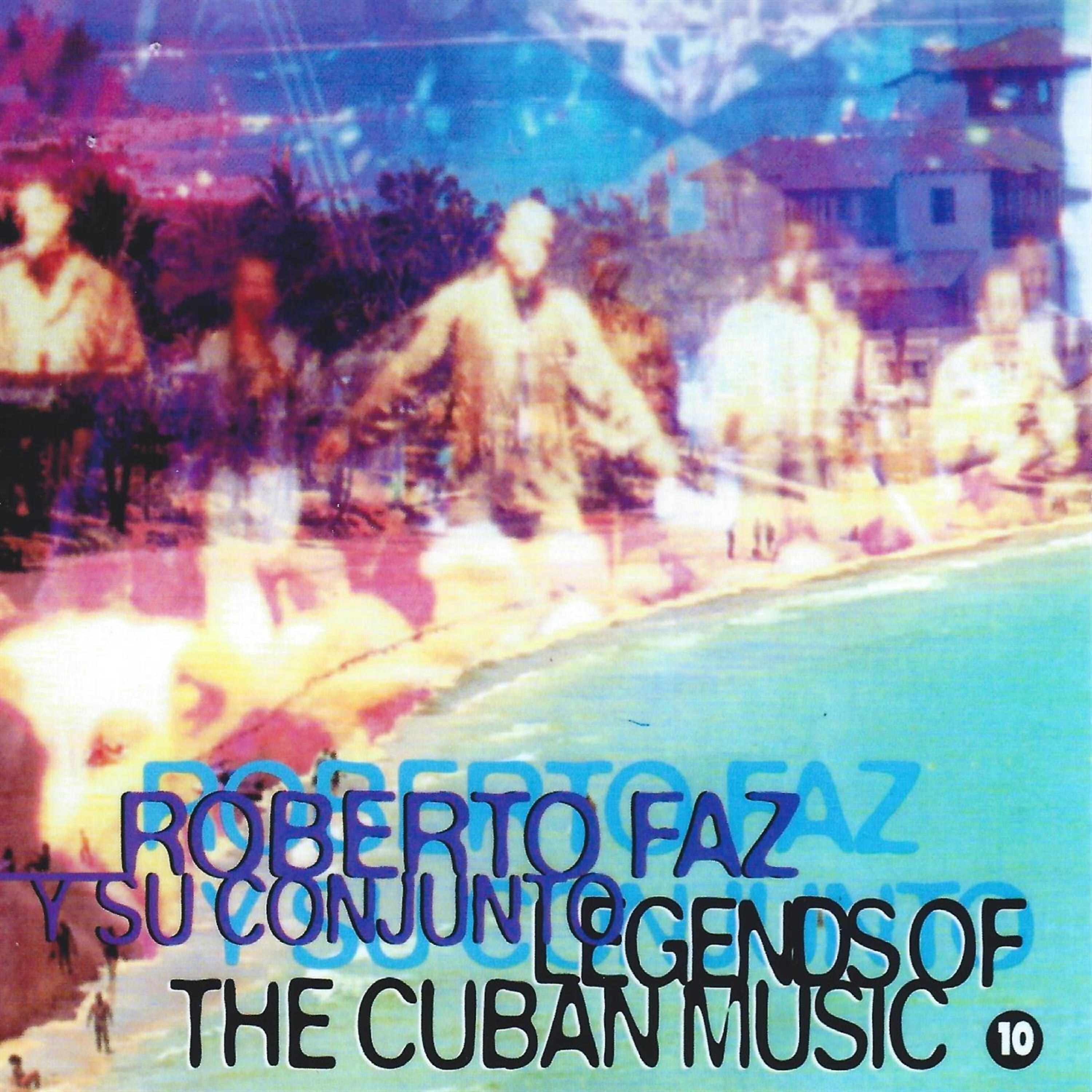 Релиз Legends of the Cuban Music, Vol. 10