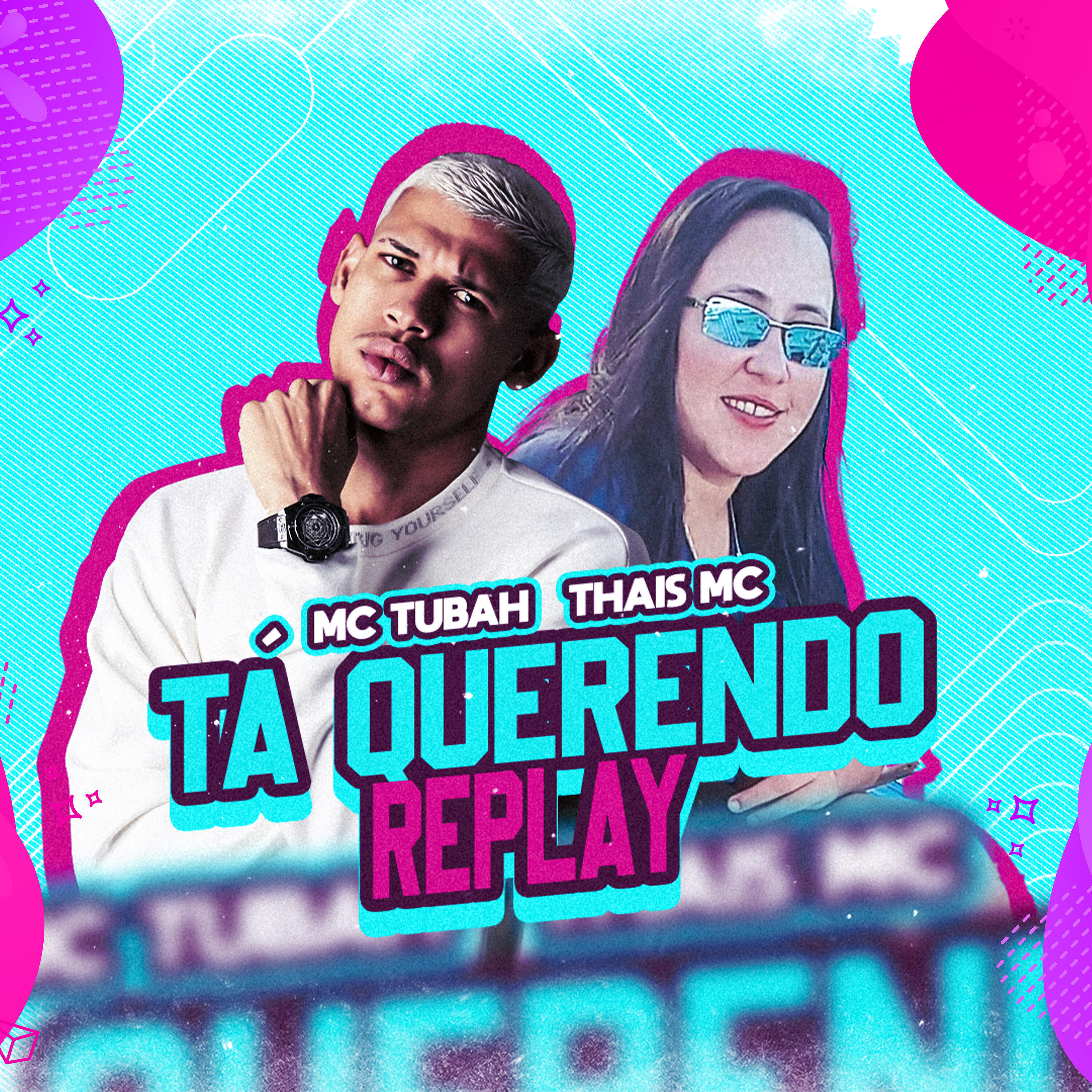 Скачать песню MC Tubah, MC Thais - Tá Querendo Replay бесплатно в MP3 для Android и iOS