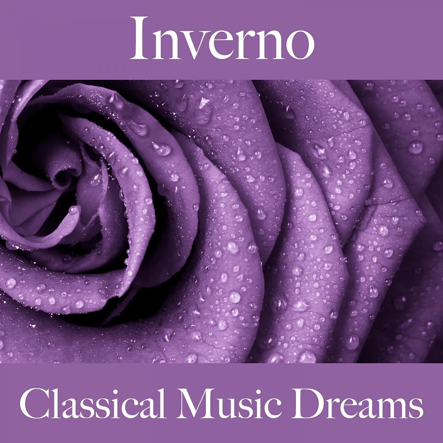 Релиз Inverno: Classical Music Dreams - A Melhor Música Para Relaxar