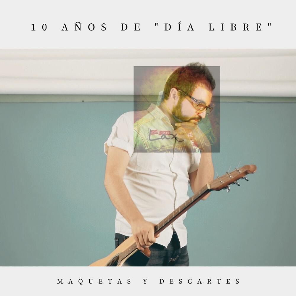Релиз 10 Años de "Día Libre" - Maquetas y Descartes