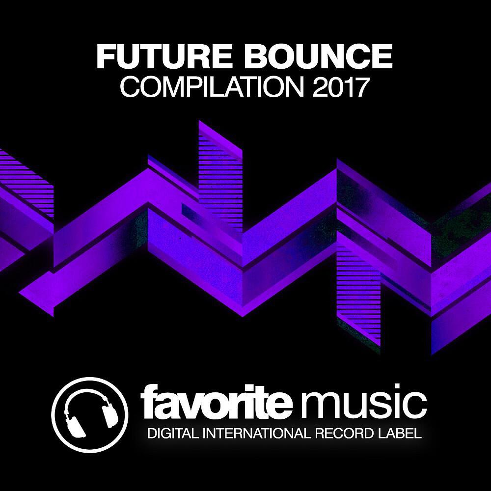 Релиз Future Bounce (Compilation 2017)