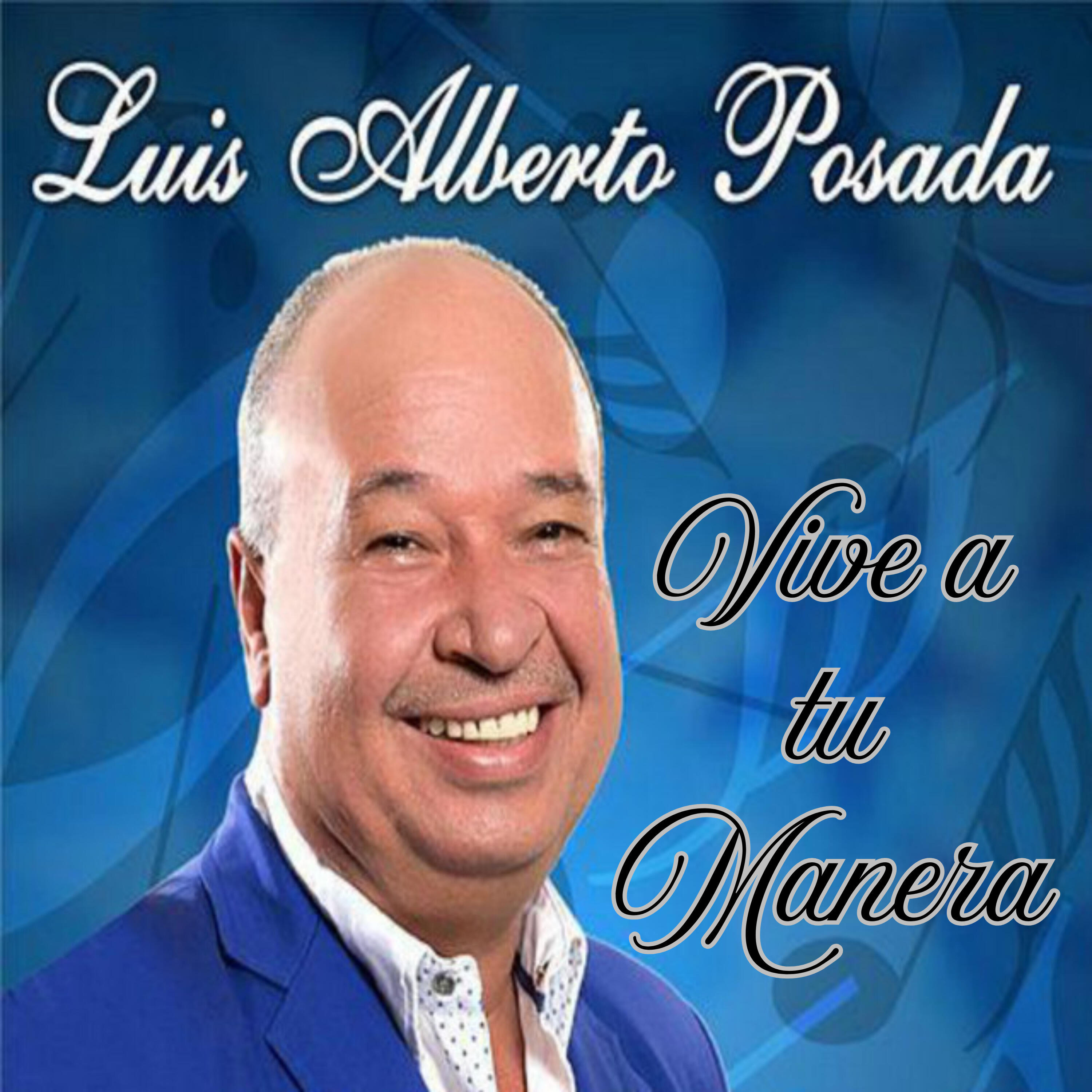 Постер альбома Vive a Tu Manera