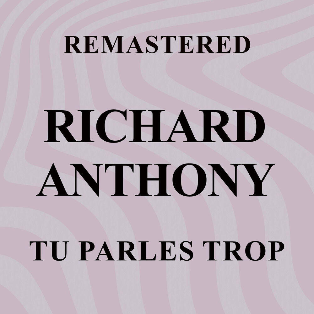 Релиз Tu parles trop (Remastered)