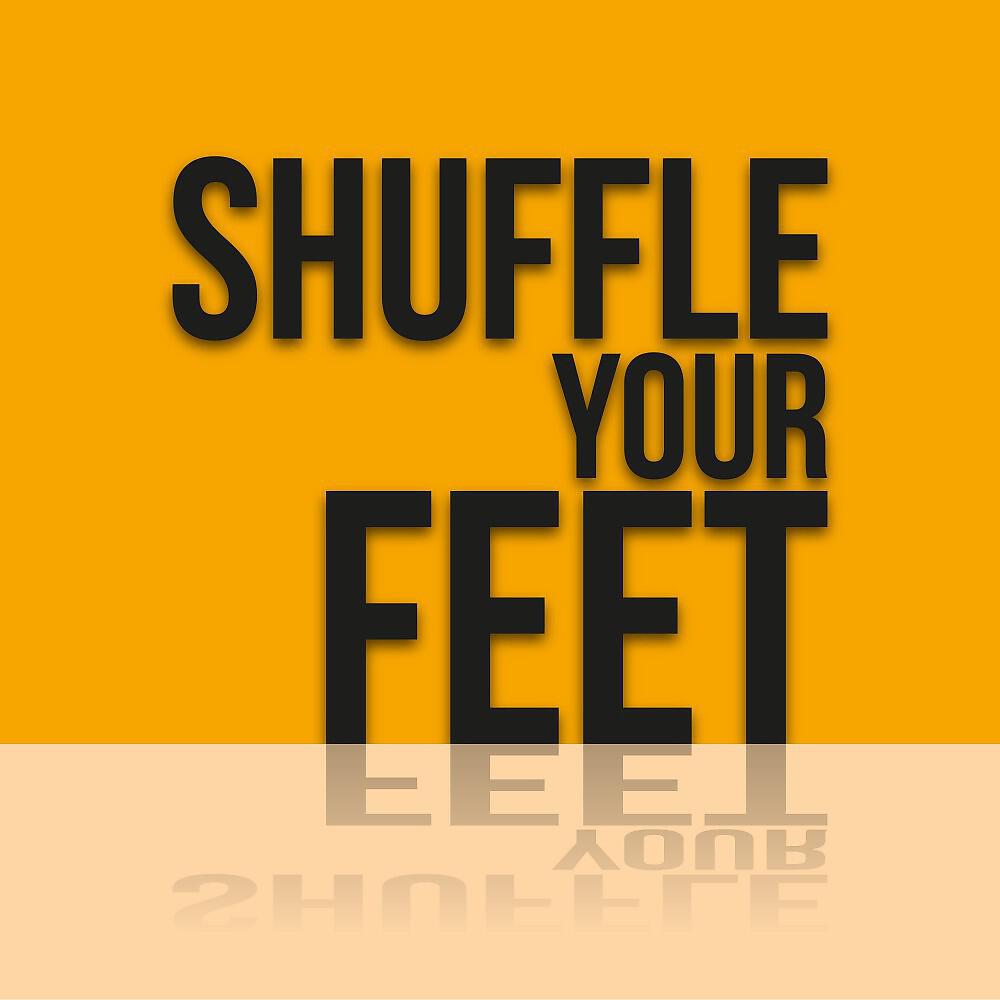 Релиз Shuffle Your Feet