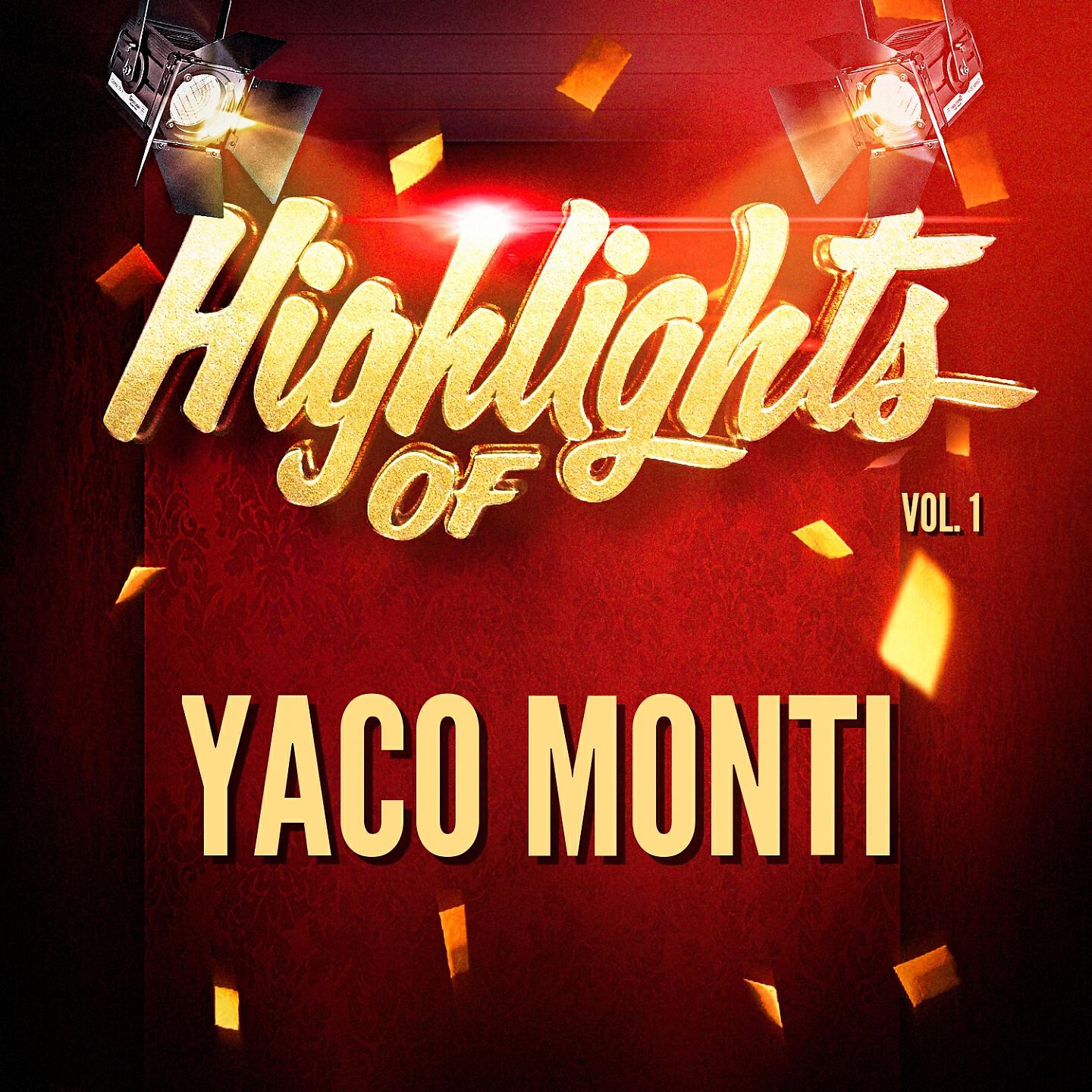 Релиз Highlights of Yaco Monti, Vol. 1
