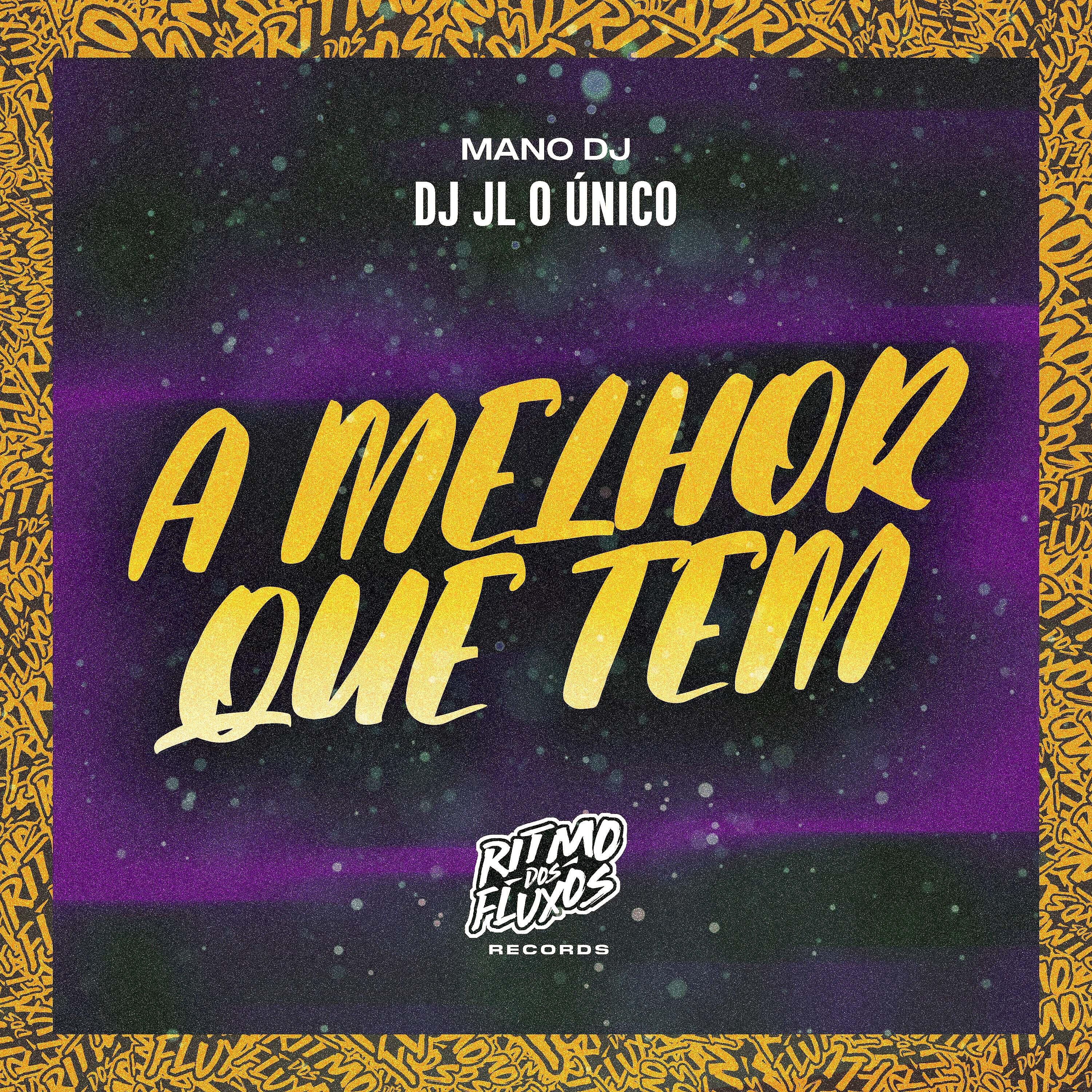 Скачать песню DJ JL O Único, MANO DJ - A Melhor Que Tem бесплатно в MP3 для Android и iOS