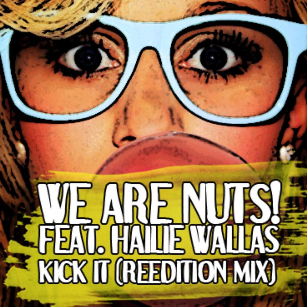 Релиз Kick It (Reedition Mix)