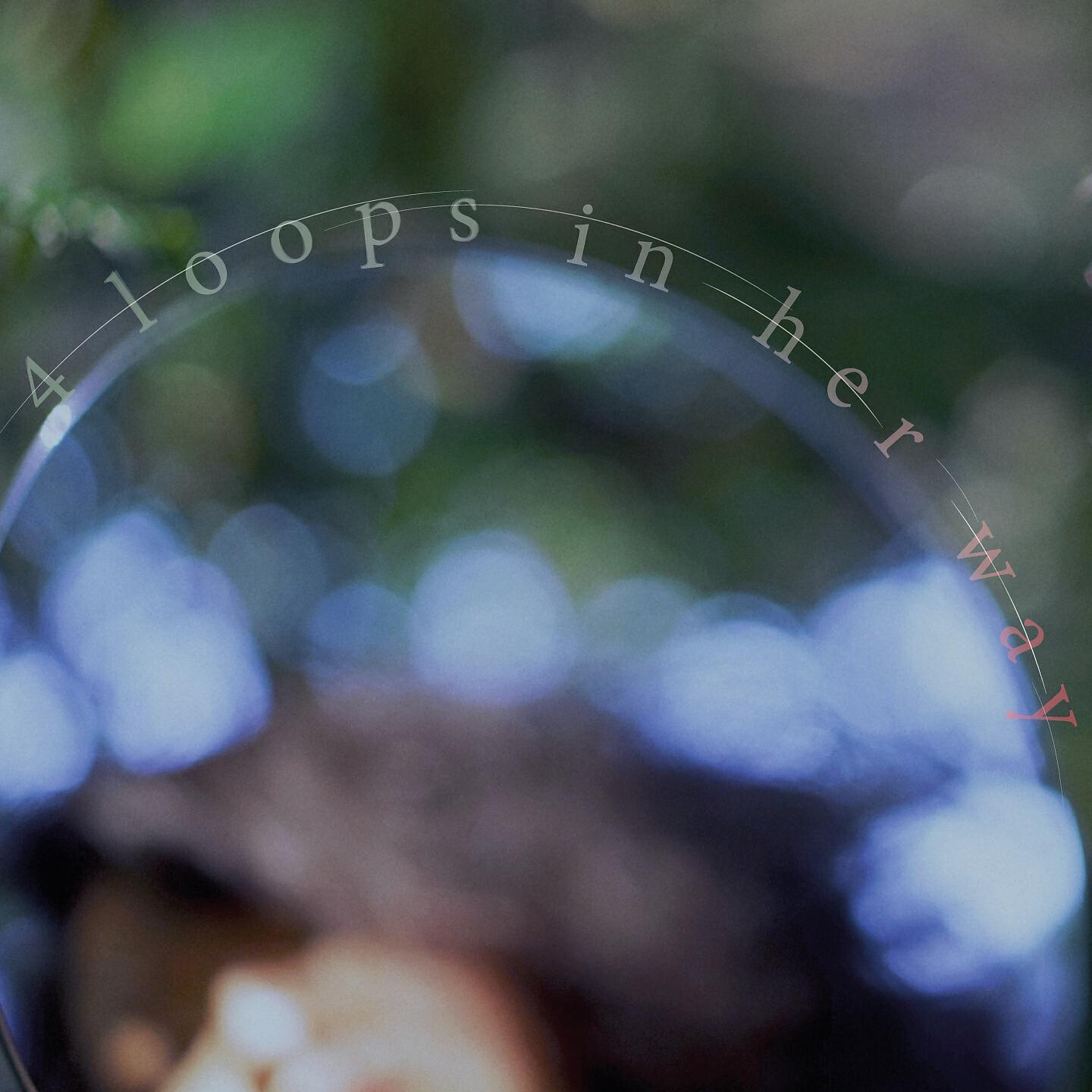 Релиз 4 Loops in Her Way