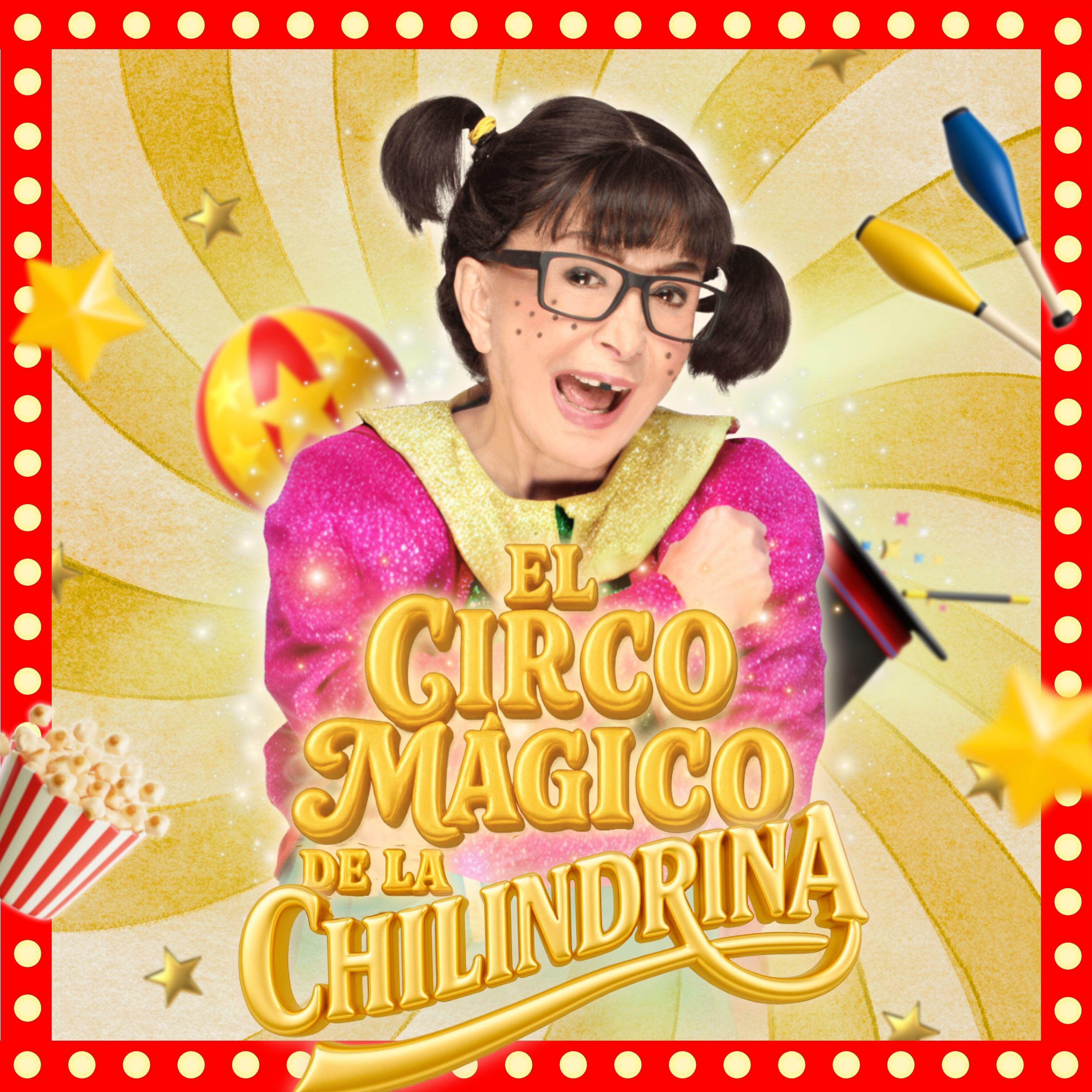 Релиз El Circo Mágico de la Chilindrina