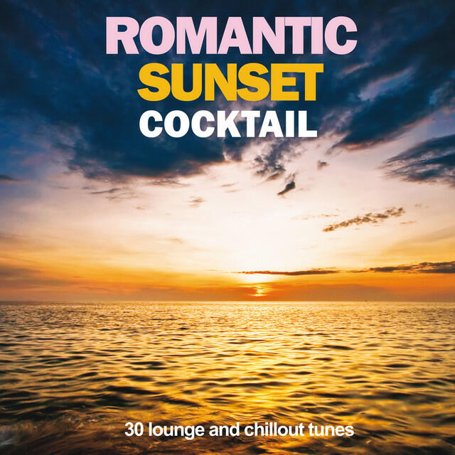 Релиз Romantic Sunset Cocktail (30 Lounge and Chillout Tunes)