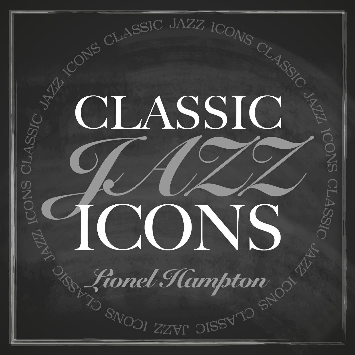Релиз Classic Jazz Icons - Lionel Hampton