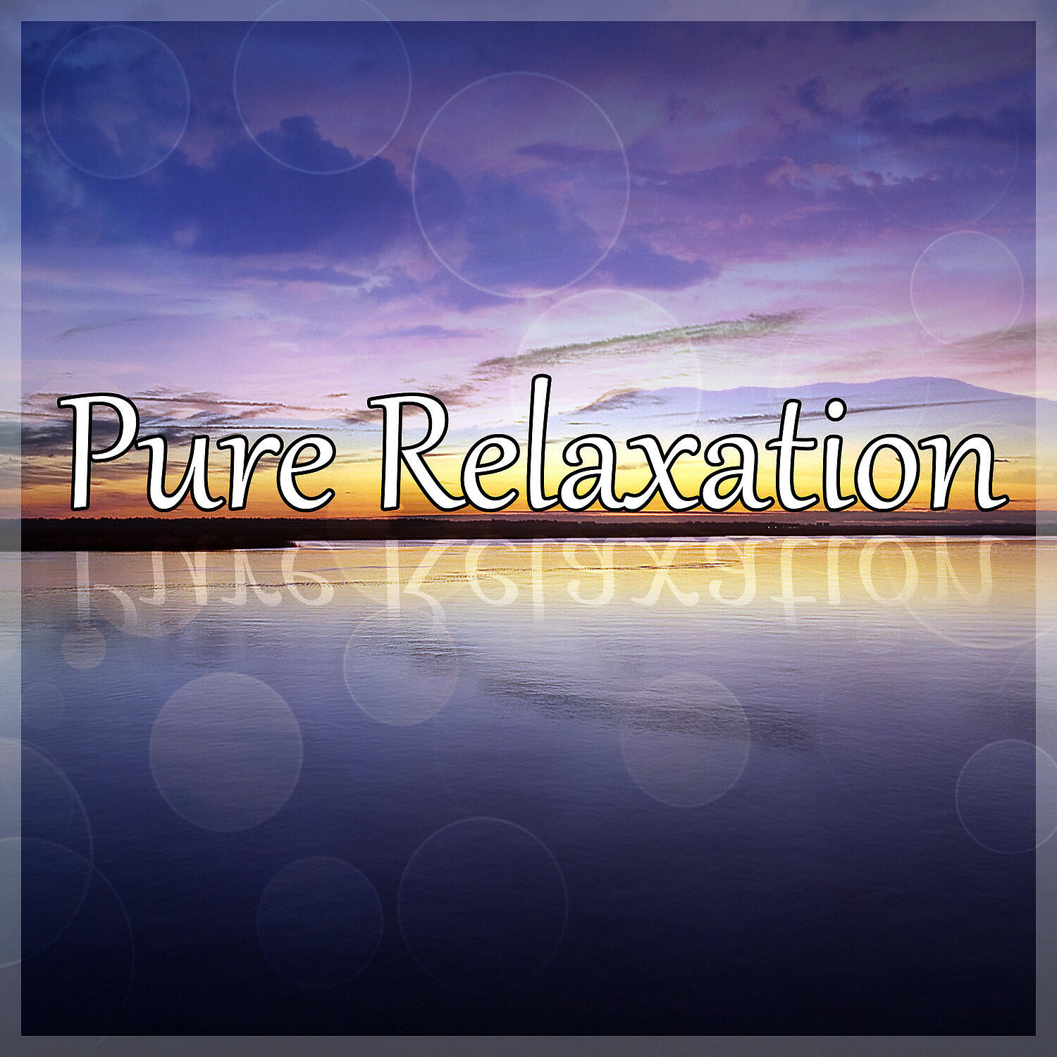 Релиз Pure Relaxation – Instrumental Music with Sounds of Nature for Meditation, Yoga, Deep & Total Relaxation, Cure Your Insomnia and Relieve Stress
