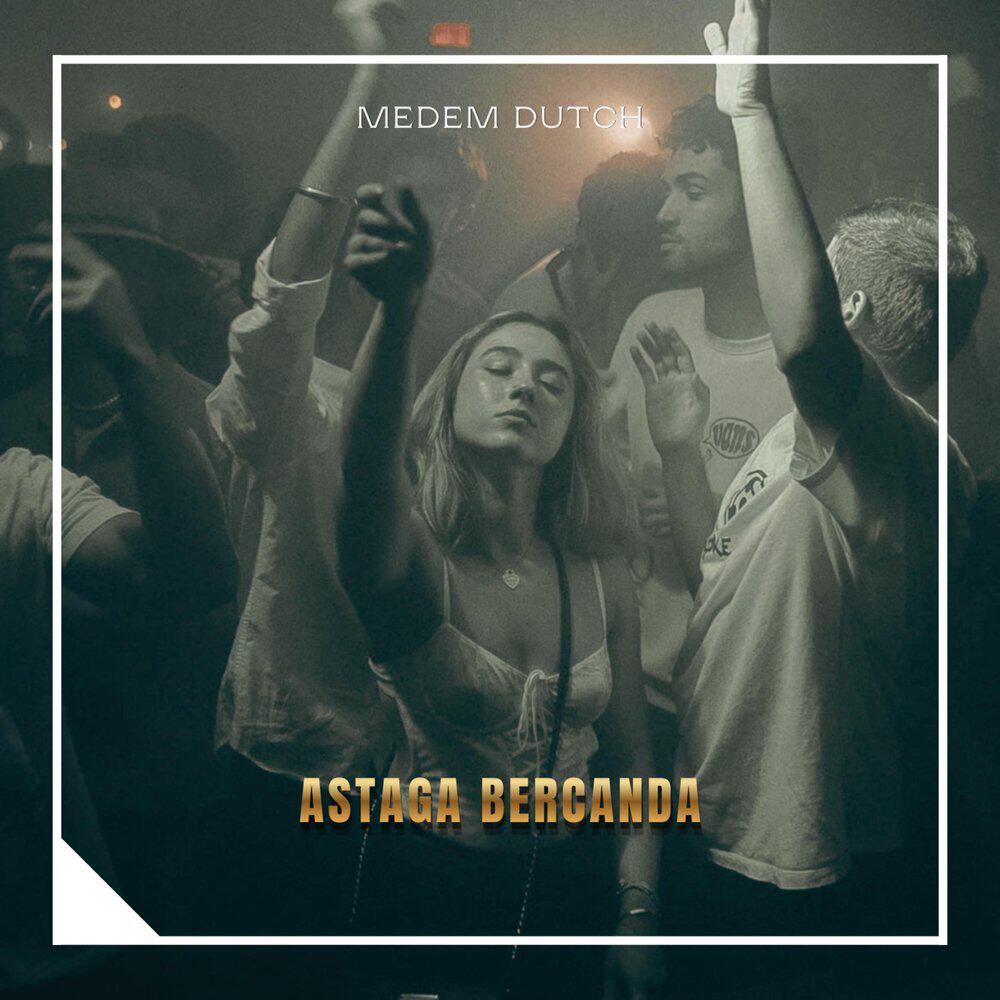 Релиз Astaga Bercanda