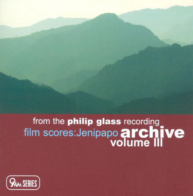 Релиз Jenipapo: From the Philip Glass Recording Archive, Volume III