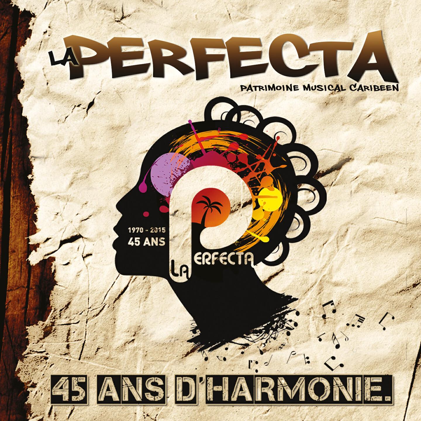 Релиз 45 ans d'harmonie (Patrimoine musical caribéen) [1970-2015]