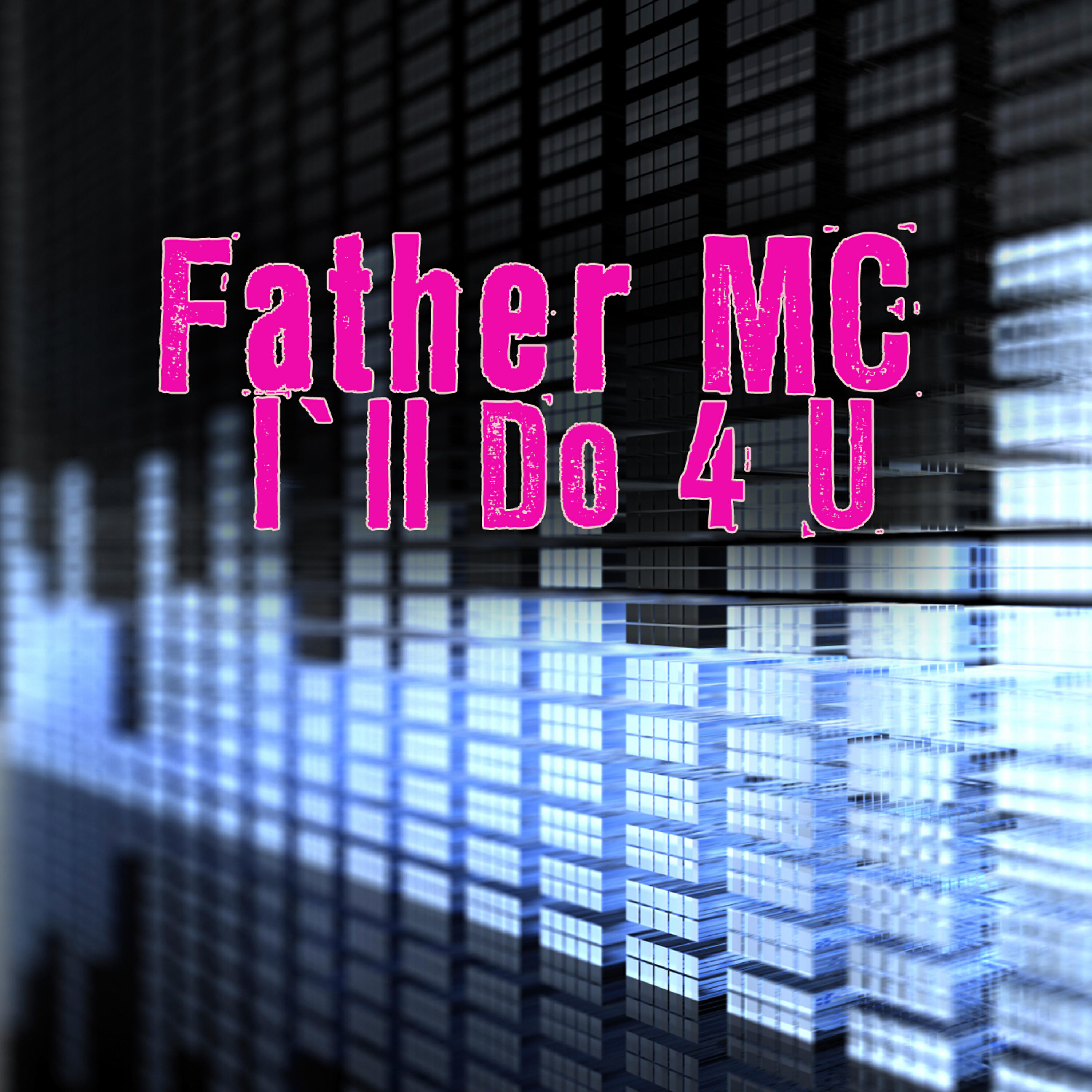 Релиз I'll Do 4 U (Re-Recorded / Remastered)