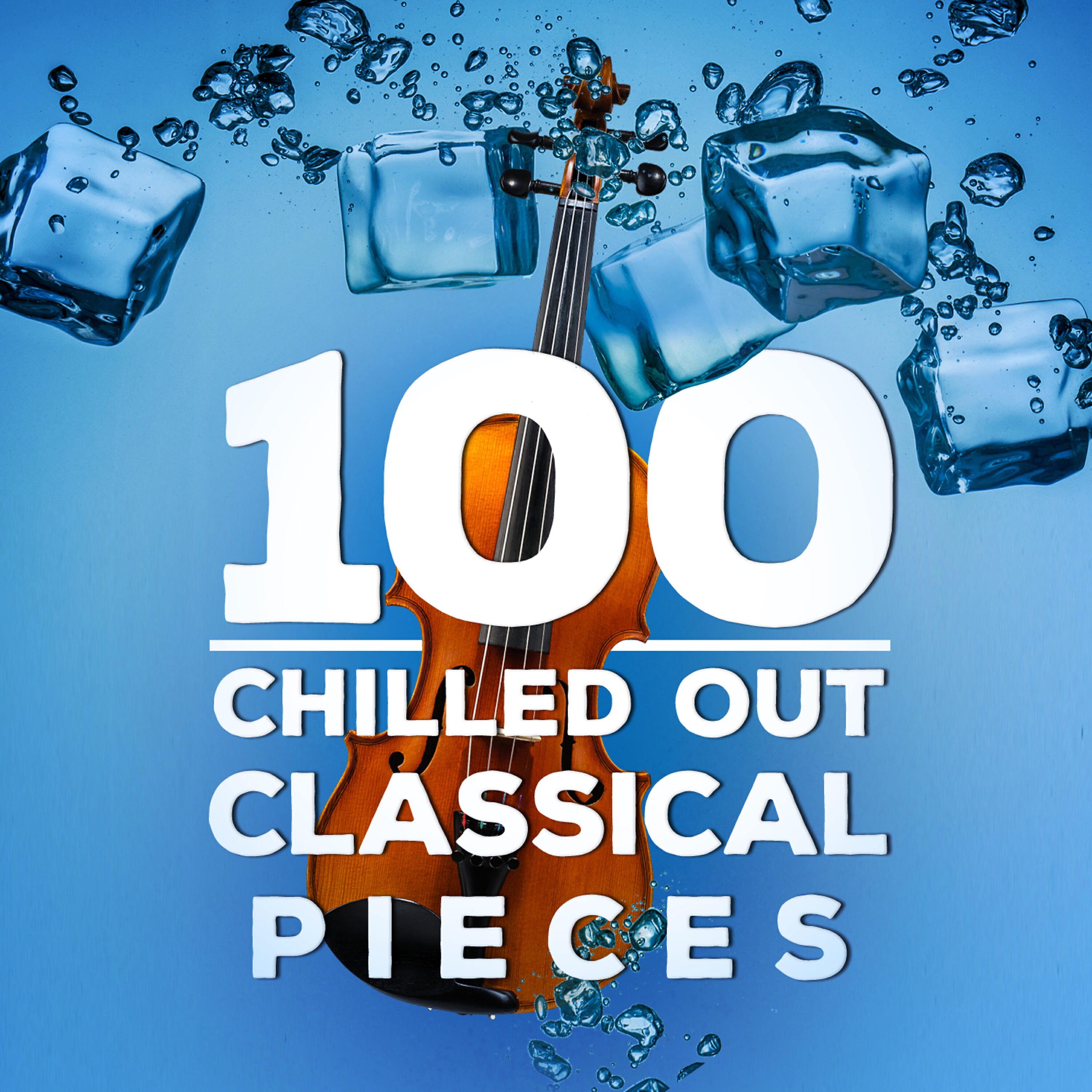Релиз 100 Chilled out Classical Pieces