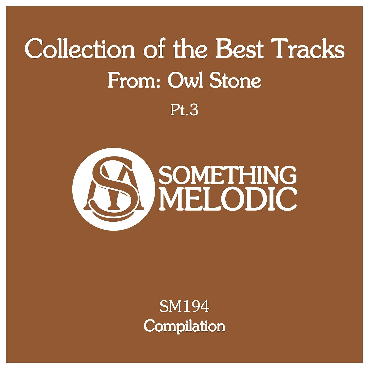 Релиз Collection of the Best Tracks From: Owl Stone, Pt. 3