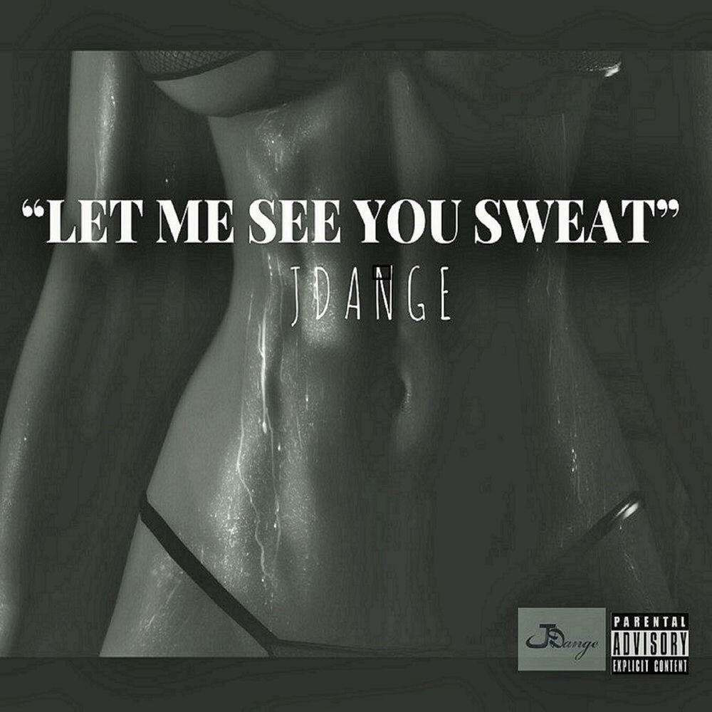 Релиз Let Me See You Sweat