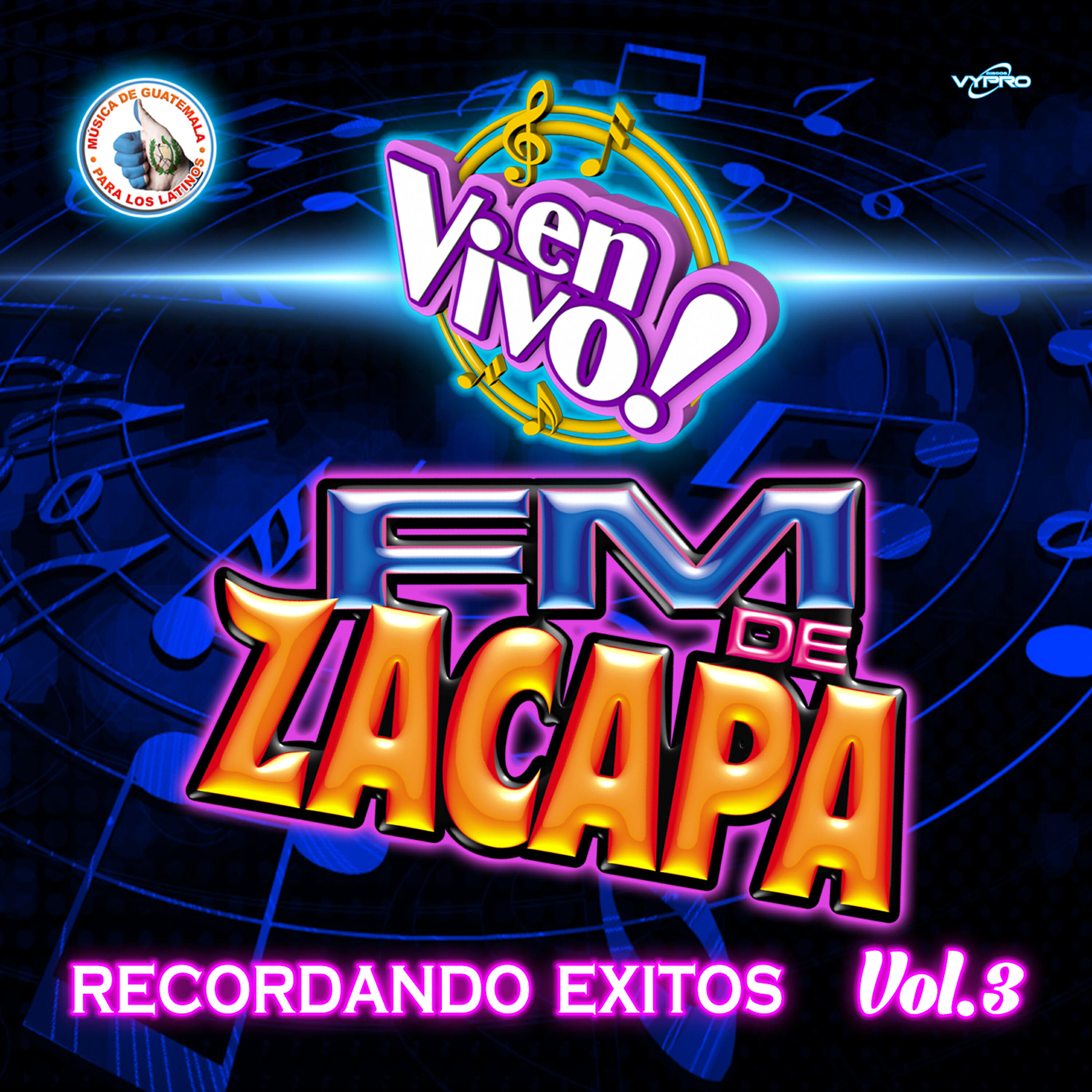 Релиз Recordando Exitos Vol. 3. Música de Guatemala para los Latinos (En Vivo)