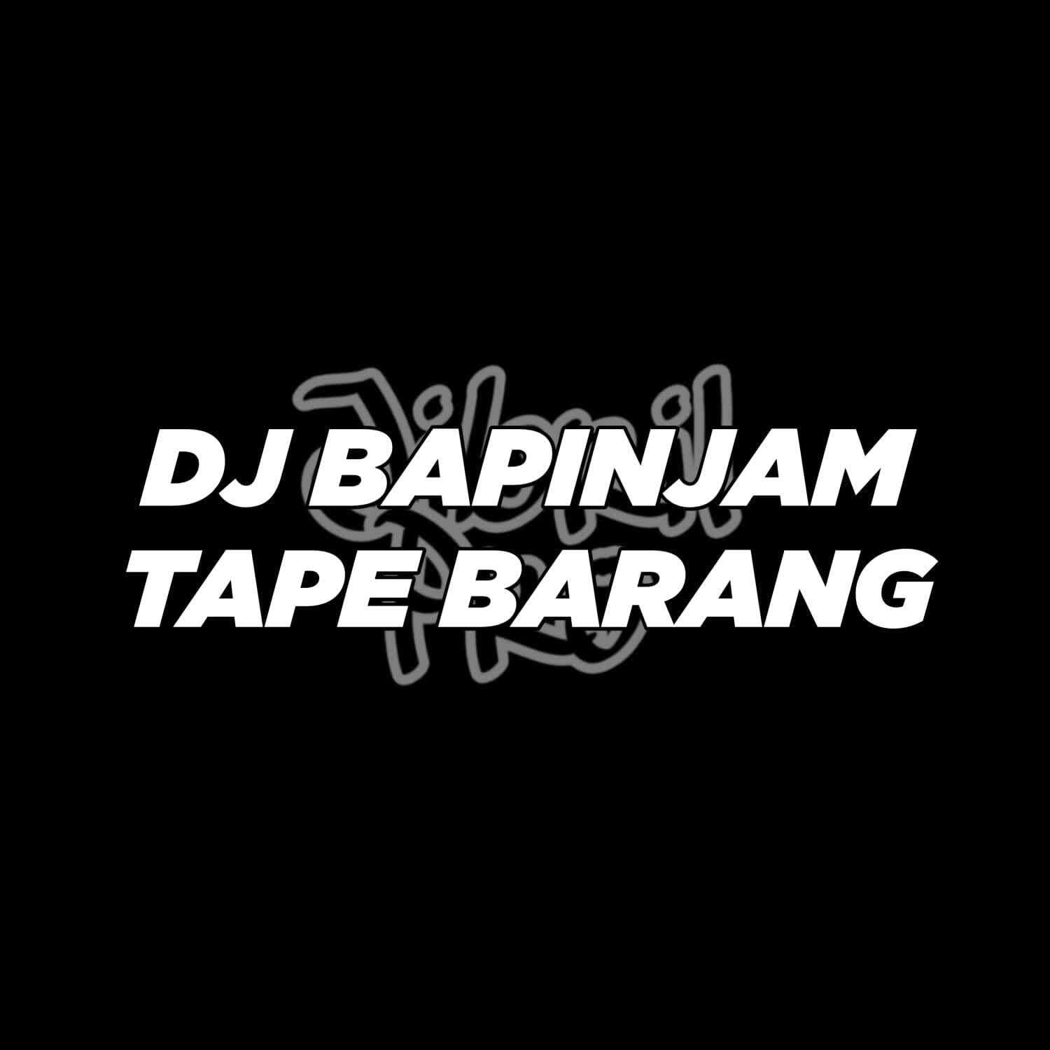 Релиз Dj Bapinjam Tape Barang Instrumental
