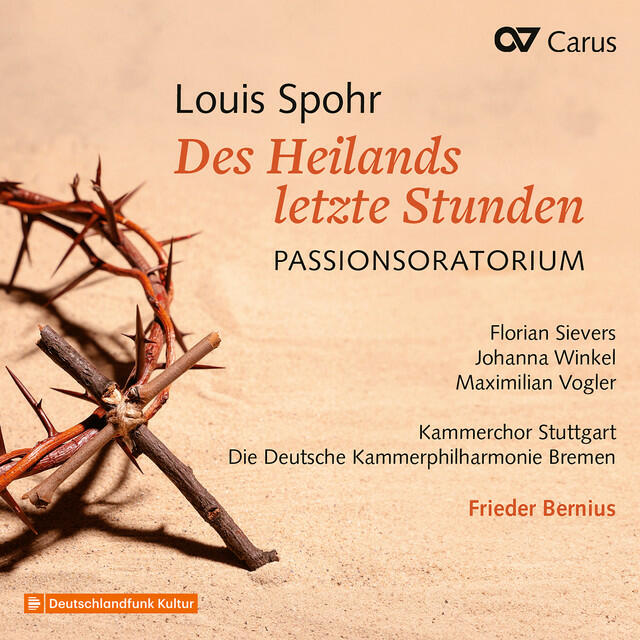 Релиз Louis Spohr: Des Heilands letzte Stunden. Passionsoratorium