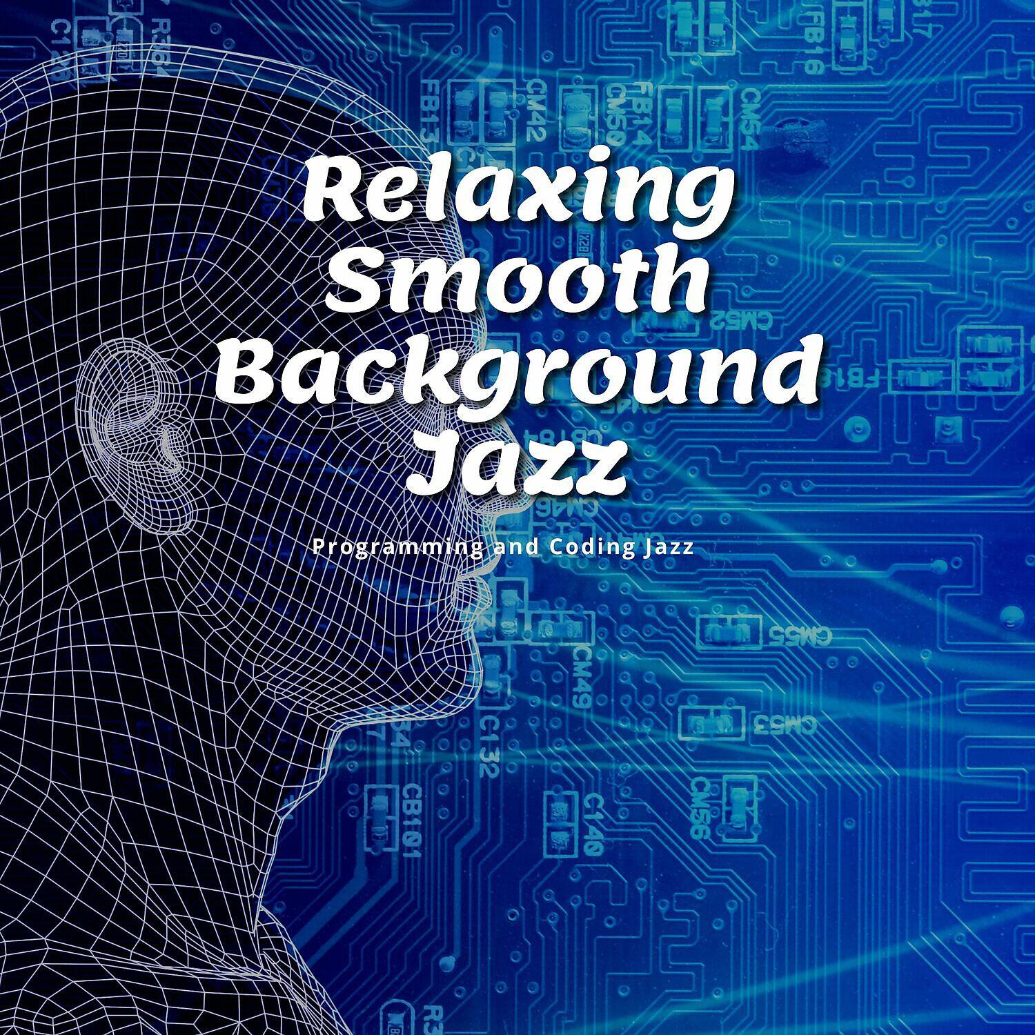 Релиз Relaxing Smooth Background Jazz