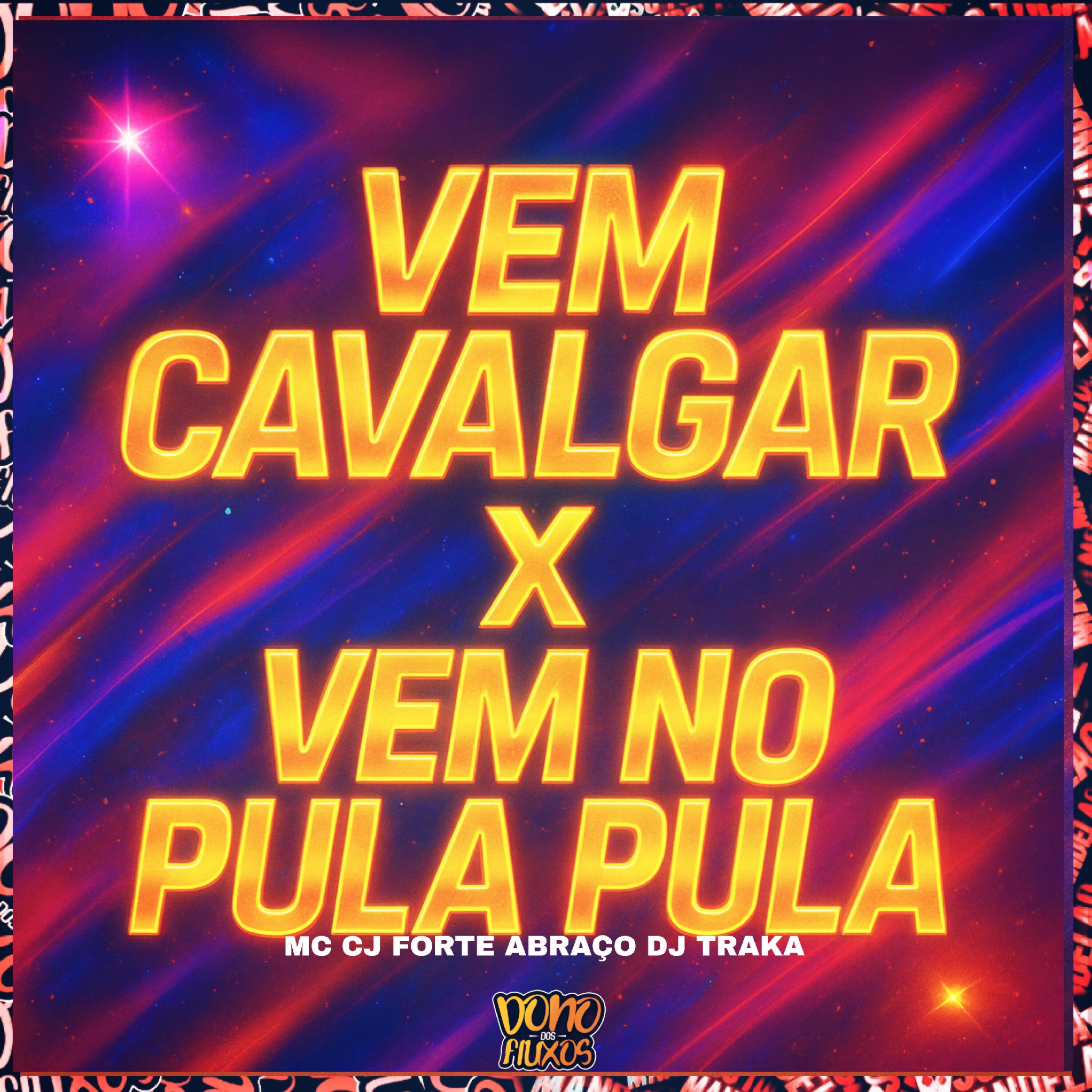 Релиз Vem Cavalgar X Vem No Pula Pula