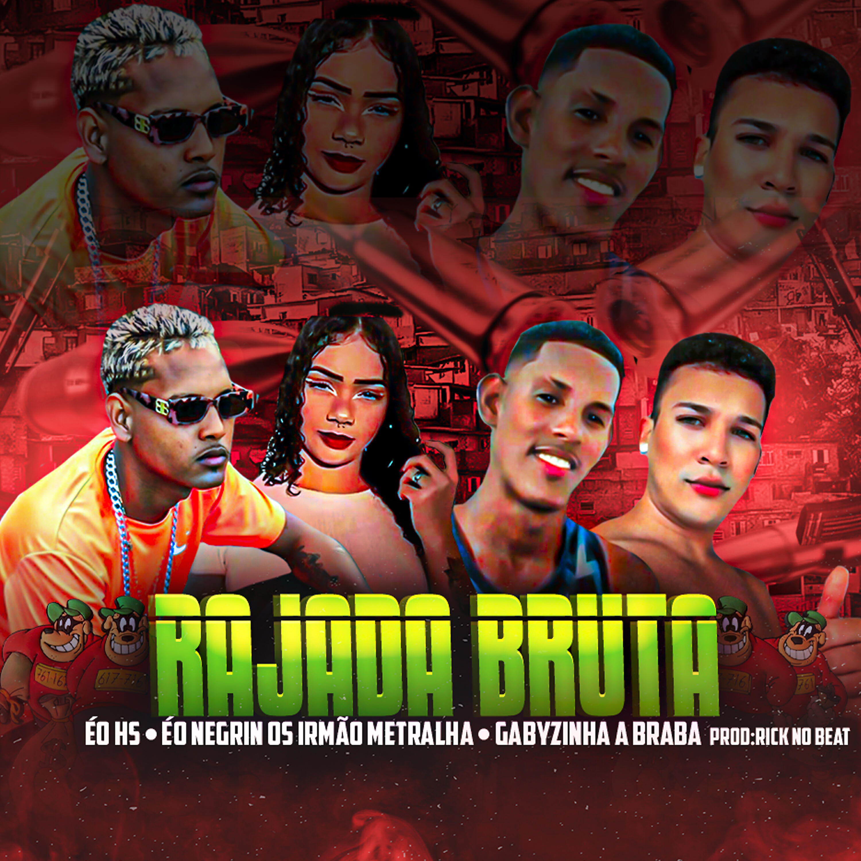 Скачать песню Éo Hs, Éo negrin, Os irmãos metralha, Riicknobeat, Gabyzinha a Braba - Rajada Bruta бесплатно в MP3 для Android и iOS