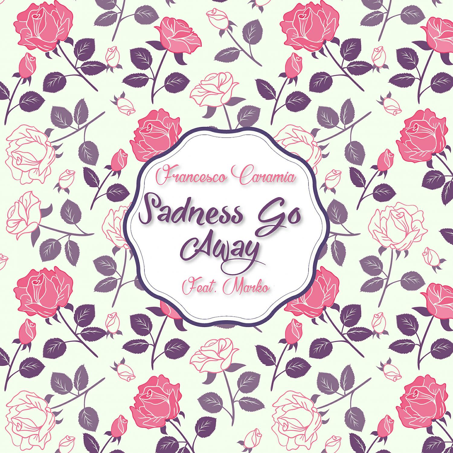 Релиз Sadness Go Away
