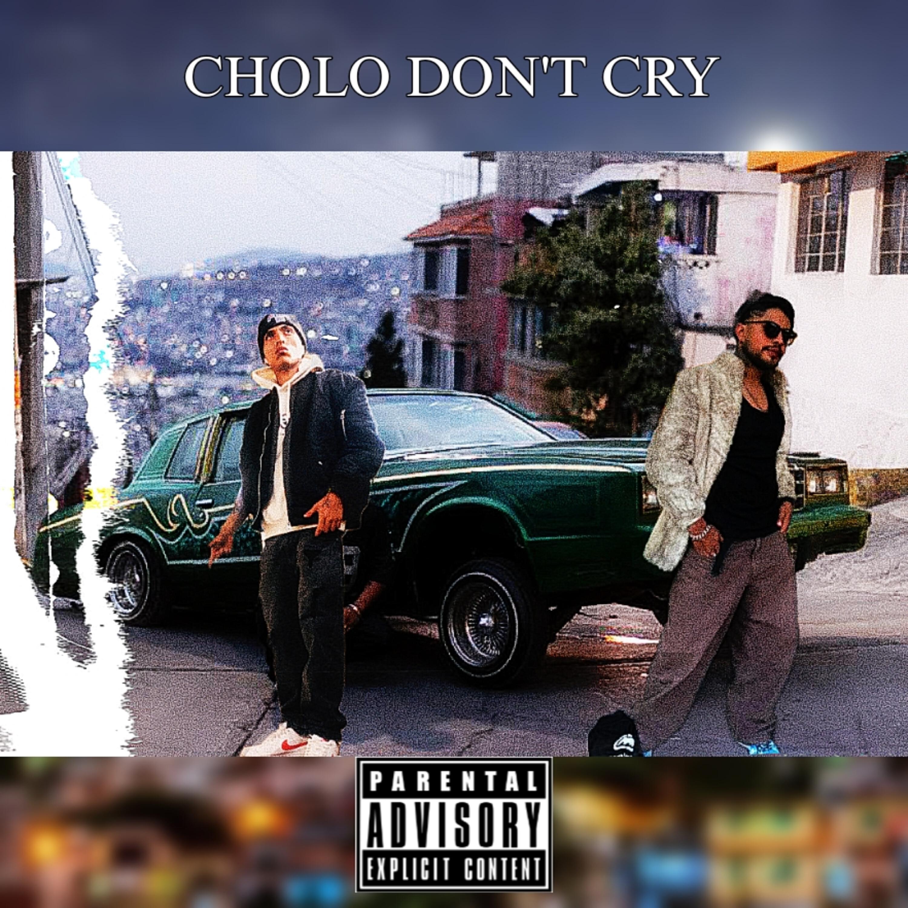 Релиз Cholo Don't Cry