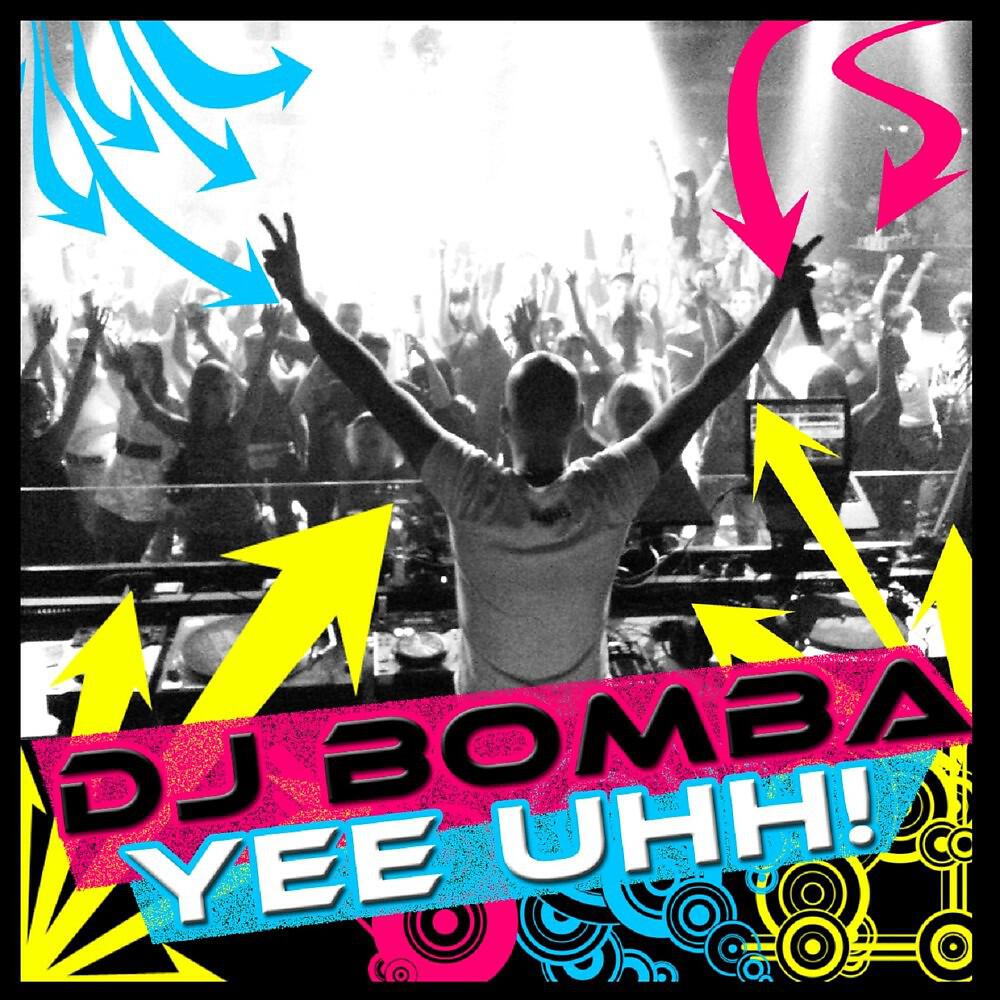 Скачать песню DJ Bomba - Yee Uhh (Pipe Vocal Mix) бесплатно в MP3 для Android и iOS